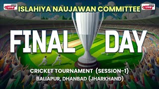 Final Day  Islahiya Naujawan Committee  Baliapur Dhanbad Jharkhand 🏏 [upl. by Zarla415]