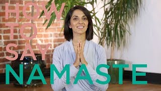 How to Correctly Pronounce Namaste [upl. by Yleoj883]