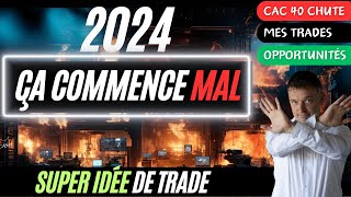 🚀SUPER TRADE pour 2024❗️😱❗️2024 Commence par un KRACH Boursier🟢Idées au seins du CAC 40 [upl. by Lewanna907]