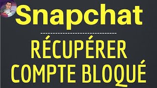 RECUPERER COMPTE Snapchat bloqué comment récupérer et DEBLOQUER un Snapchat compte bloqué [upl. by Olsewski]