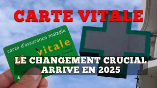 Carte vitale Le changement crucial arrive en 2025 [upl. by Roderic199]