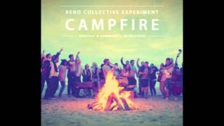 10000 Reasons CAMPFIRE  Rend Collective [upl. by Mendie]