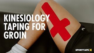 Kinesiology Taping for GROIN STRAIN  How To Apply Kinesiology Tape for Adductor Pain [upl. by Atined671]