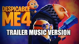 Despicable Me 4  Official Trailer Music version 2024 Music [upl. by Ecinna]