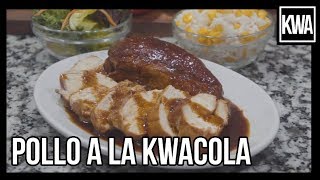 POLLO A LA KWACOLA [upl. by Eiliak]