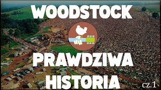 Woodstock  Historia Prawdziwa Cz1 1969 [upl. by Nirel610]