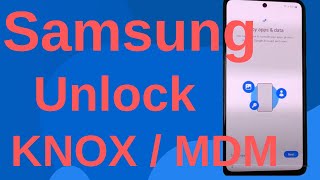 Remove KNOXMDM On Any Samsung Android [upl. by Maddi]