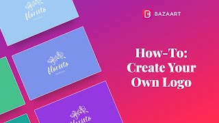 How To Create Your Own Logo Using a Template  Bazaart [upl. by Atinihc]