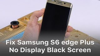 How To Fix Samsung S6 edge Plus No Display Black Screen [upl. by Retsila]