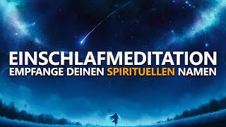 Empfange die Botschaft deiner Seele  Geführte Meditation zum Einschlafen [upl. by Geier]