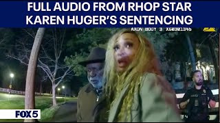 FULL AUDIO RHOP Star Karen Hugers Sentencing [upl. by Pieter]