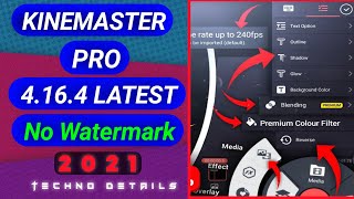 KINEMASTER Pro Latest Version 4164 2021 Apk  4K Export  No Watermark Full Unlocked [upl. by Gujral]