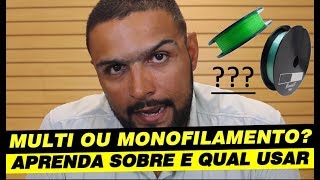 MULTIFILAMENTO X MONOFILAMENTO qual usar  APRENDA SOBRE AS LINHAS [upl. by Michale]