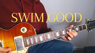 Swim Good Guitar Cover [upl. by Greabe]