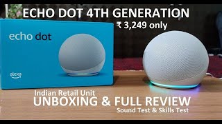 Echo Dot 4th generation Smart Speaker Unboxing amp Full Review Sound test  Indian Retail Unit [upl. by Aryajay418]