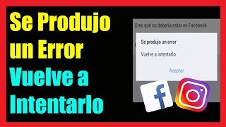 Se Produjo un Error Vuelve a Intentarlo en Facebook Lite o Instagram I 2 Soluciones 2024 [upl. by Annaik379]