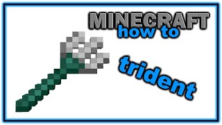 How to Obtain and Use a Trident in Minecraft  Easy Minecraft Tutorial [upl. by Eedeed195]