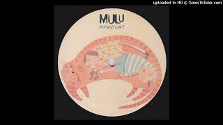 Mulu  Pussycat Francois Kevorkian Remix 1997 [upl. by Eerb]