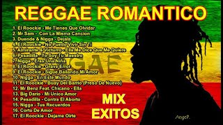 Reggae Romantico Mix Exitos [upl. by Lhary356]