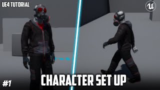 UE4 TUTORIAL 1  Character setup [upl. by Zildjian]