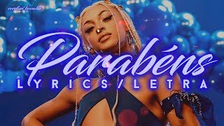 Pabllo Vittar feat Psirico  Parabéns Lyrics  Letra [upl. by Aneled]