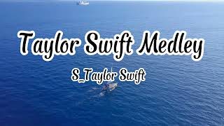 Taylor Swift Medley  karaoke [upl. by Gonta]