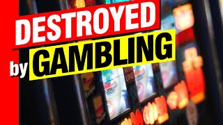 DESTROYED by GAMBLING Las Vegas  Gambling Addiction [upl. by Ronyar]