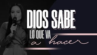 DIOS SABE LO QUE VA A HACER  Pastora Yesenia Then [upl. by Atims]