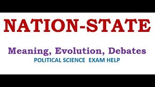 NATIONSTATE  MEANING PROCESSES EVOLUTION DEBATES [upl. by Tessi]