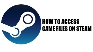 How to Access Game Files on Steam [upl. by Attener461]