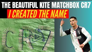 I have made the beautiful kite matchbox CR7 I Created the Name Paintworlds [upl. by Icyaj]