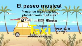 TAXI ORQUESTA  La Estera Audio Oficial [upl. by Huntley]