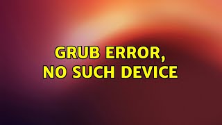 Ubuntu Grub Error No such device [upl. by Jacquelyn]