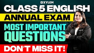 Class 5 English  Annual Exam Most Important Question  Xylem Class 5 [upl. by Atnoid]