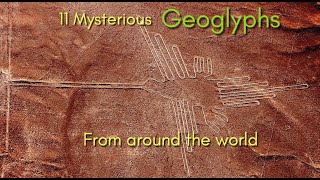 11 Mysterious Geoglyphs from around the world [upl. by Zelazny183]