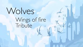 Wolves Wings of fire animator tribute [upl. by Adidnac]