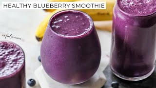 Healthy Blueberry Smoothie Recipe [upl. by Odlaniger589]