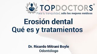 Erosión dental ¿Qué es y cuál es el tratamiento [upl. by Idnac633]