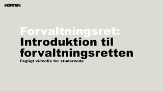 Forvaltningsret Introduktion til forvaltningsretten [upl. by Gershon827]