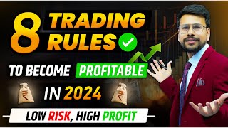 8 Trading RULES for 2024 Become PROFITABLE  Trading for Beginners in Share Market  In Hindi [upl. by Langer]