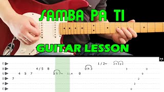 SAMBA PA TI  Guitar lesson with tabs  Carlos Santana [upl. by Francesca]