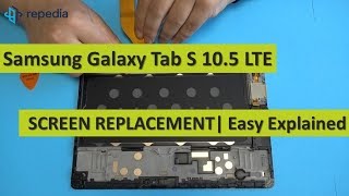 Samsung Galaxy Tab S 105 LTE  Screen Replacement  Teardown Guide [upl. by Einnod526]