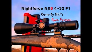 Nightforce NX8 432 F1 Scope Review [upl. by Noeled]