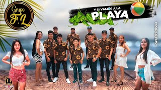 Y si Vamos A la Playa video Oficial Grupo FL [upl. by Tybie]