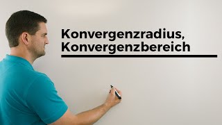 Konvergenzradius Konvergenzbereich Potenzreihen  Mathe by Daniel Jung [upl. by Gebler]