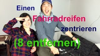 Fahrradreifen zentrieren  8 entfernen dt  engl subs [upl. by Lothar214]