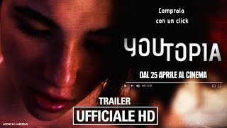 Youtopia  Trailer Ufficiale  HD [upl. by Eckardt303]