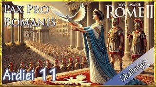 Ardiaei in Total War Rome II  Pax Pro Romanis Challenge 11 [upl. by Eiramyllek324]