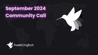 Hummingbot September 2024 Community Call featuring Docs Epoch 10 Polls amp Docs Updates [upl. by Tormoria]