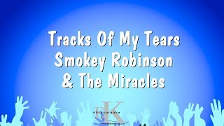 Tracks Of My Tears  Smokey Robinson amp The Miracles Karaoke Version [upl. by Elicec]